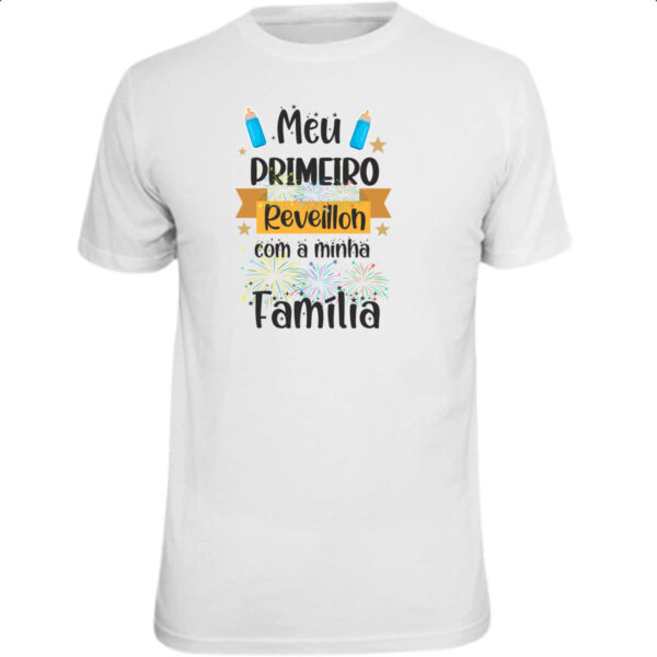Camiseta Unissex Meu primeiro reveillon