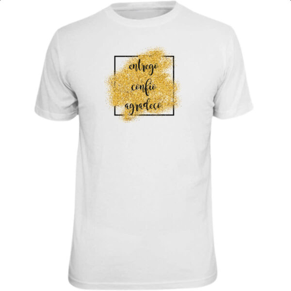 Camiseta Unissex Ano novo entrego confio agradeco