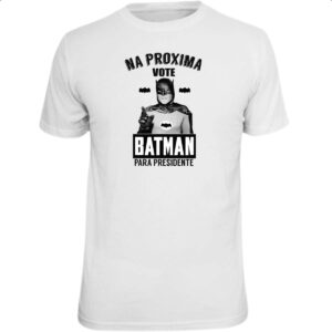 Camiseta Unissex Na proxima vote Batman