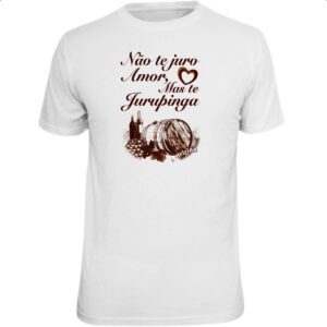 Camiseta Unissex Nao te juro amor jurupinga barril