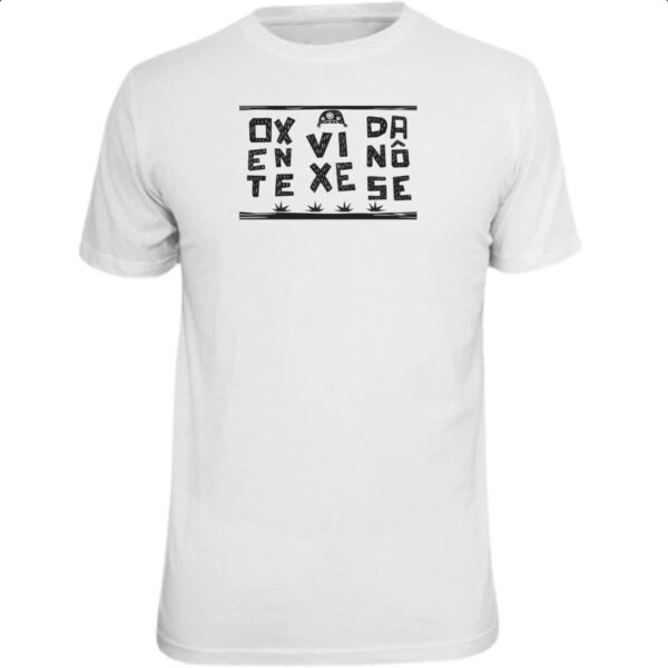 Camiseta Unissex Nordeste Oxente Vixe Danose