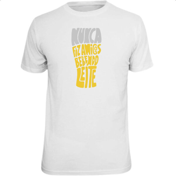 Camiseta Unissex Nunca fiz amigos com leite