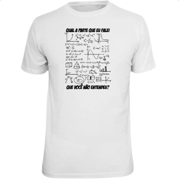Camiseta Unissex O que eu falei voce nao entendeu