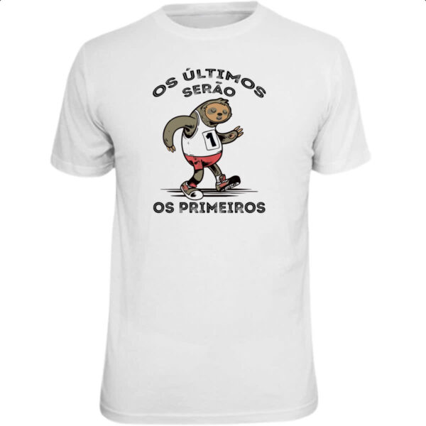 Camiseta Unissex Os ultimos serao os primeiros
