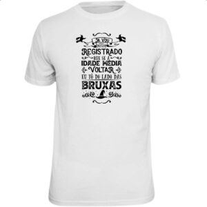 Camiseta Unissex Se a idade media voltar