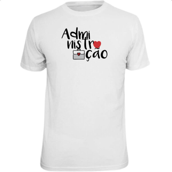 Camiseta Unissex Administracao - 3