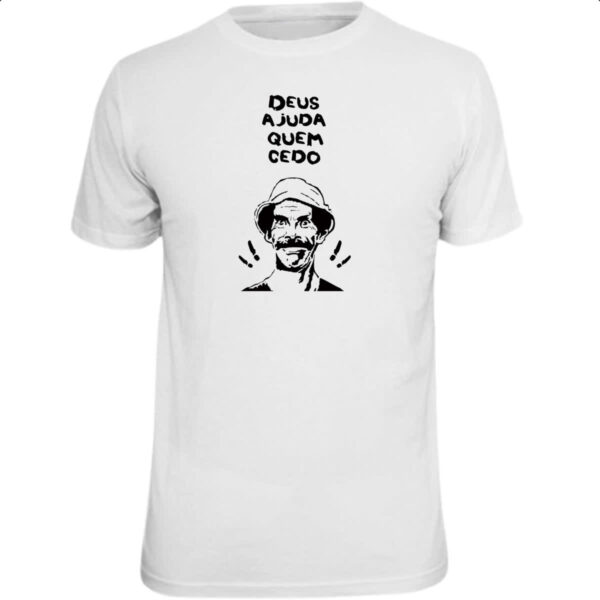 Camiseta Unissex Deus ajuda quem cedo madruga