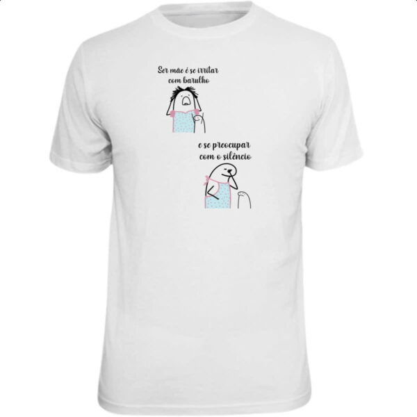 Camiseta Unissex Dia das maes Flork irrita no barulho e preocupa no silencio