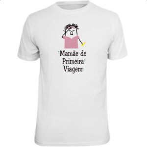 Camiseta Unissex Dia das maes Flork primeira viagem