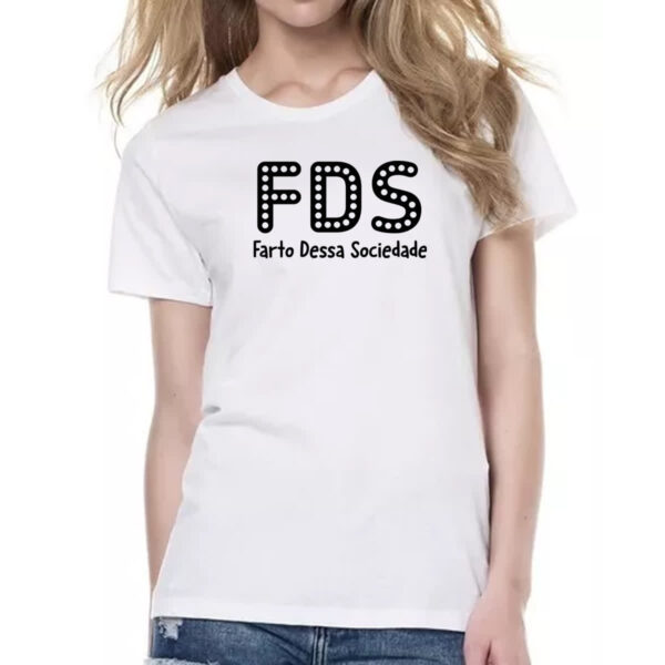 Camiseta Baby Look FDS Farto Dessa Sociedade - Imagem 2