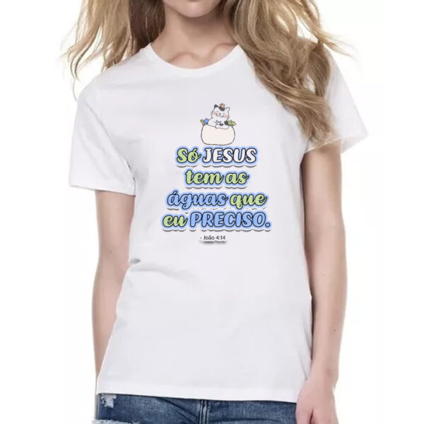 Camiseta Baby Look Versiculo Fofinho So Jesus Tem - Imagem 2