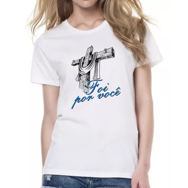 Camiseta Baby Look Jesus foi por voce - Image 2