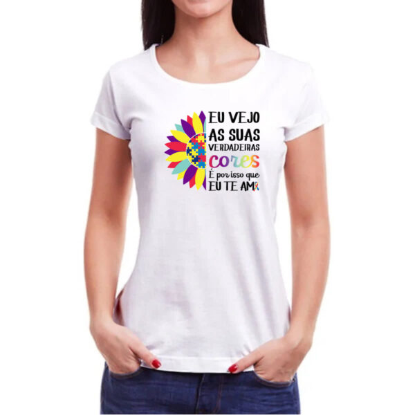 Camiseta Baby Look Autismo verdadeira cores - Imagem 3