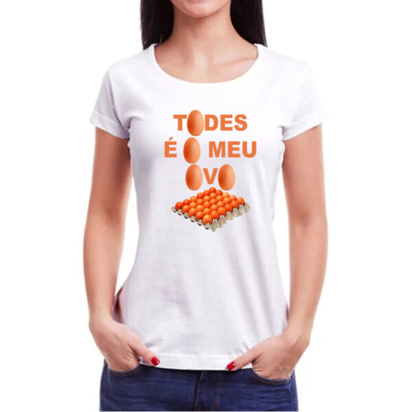 Camiseta Baby Look Todes e o meu ovo - Imagem 3