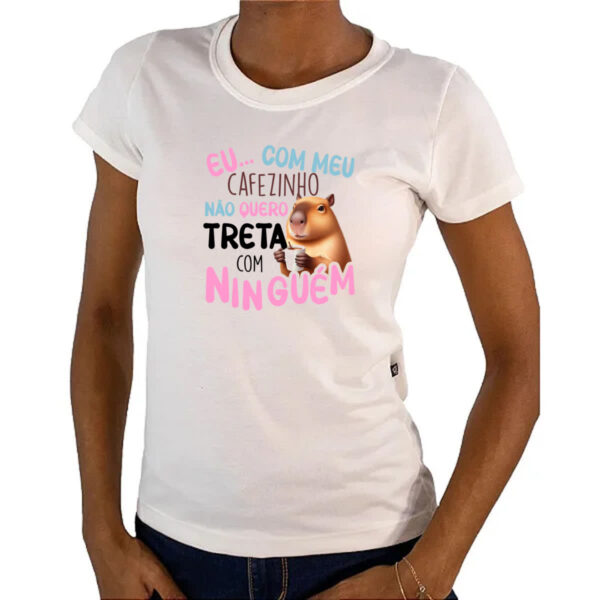 Camiseta Baby Look Capivara meu cafezinho - Image 4