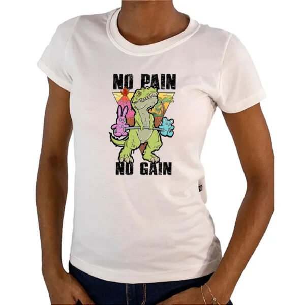 Camiseta Baby Look Dinossauro No Pain No Gain - Imagem 4