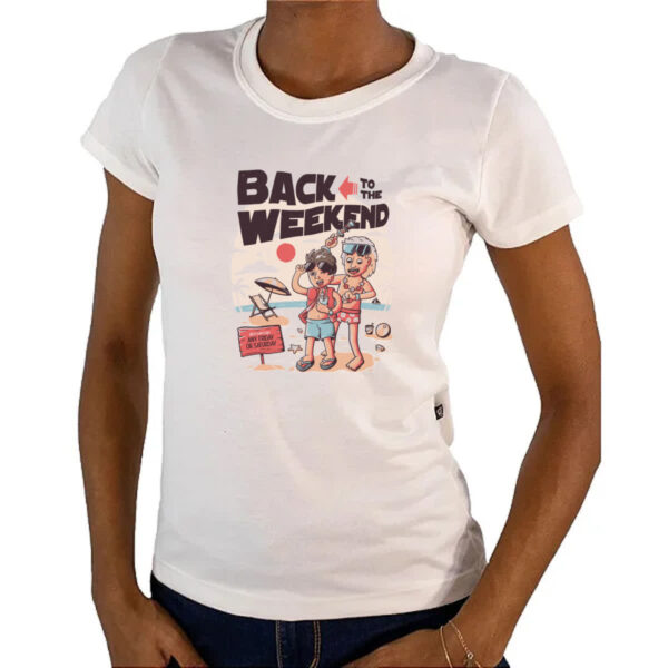 Camiseta Baby Look Back to the weekend - Imagem 4