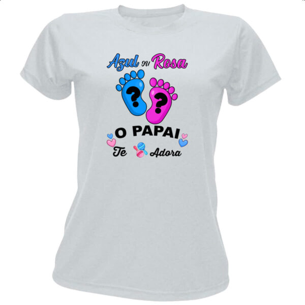 Camiseta Baby Look Cha Revelacao Papai te adora