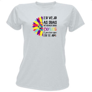 Camiseta Baby Look Autismo verdadeira cores
