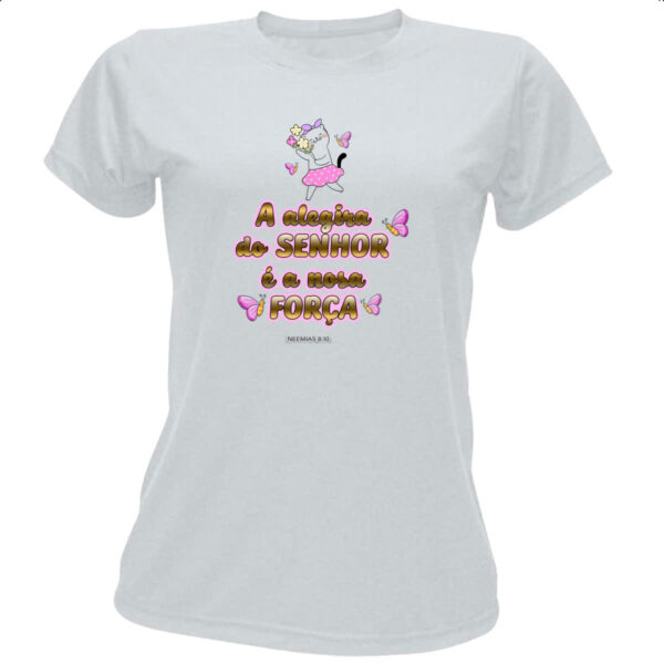Camiseta Baby Look Versiculo Fofinho Alegria do senhor