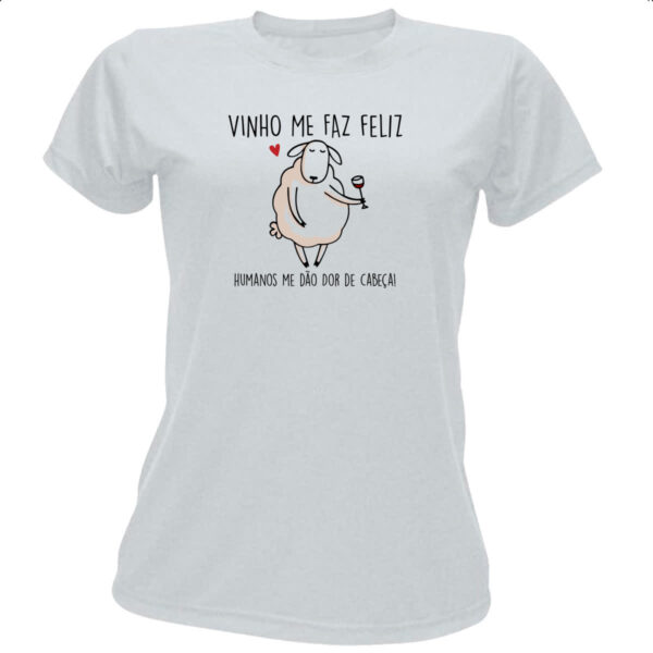 Camiseta Baby Look Vinho me faz bem humanos dor de cabeca