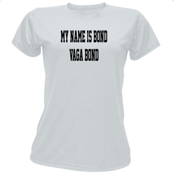 Camiseta Baby Look My name is Bond Vaga Bond