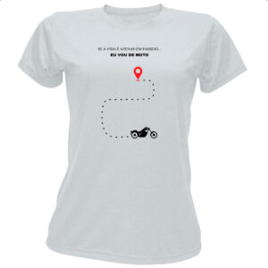 Camiseta Baby Look Vida Passeio de moto