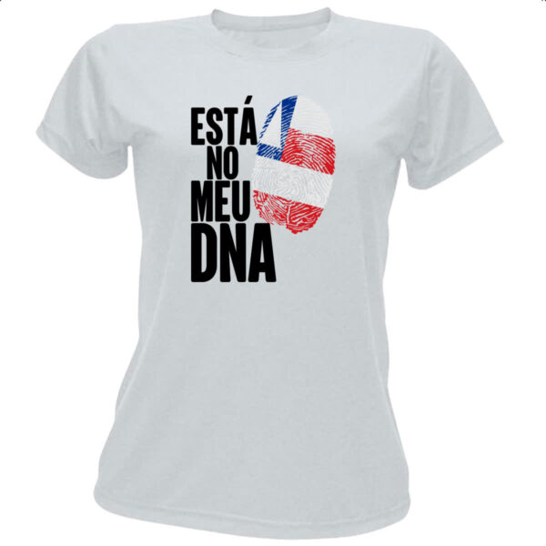 Camiseta Baby Look Esta no meu DNA Bahia