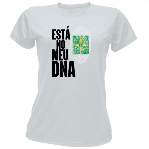Camiseta Baby Look Esta no meu DNA Distrito Federal