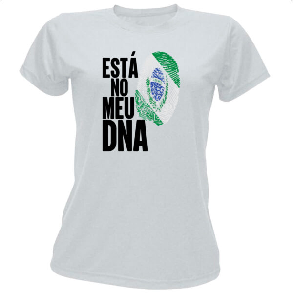 Camiseta Baby Look Esta no meu DNA Parana