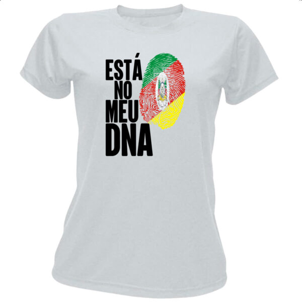 Camiseta Baby Look Esta no meu DNA Rio Grande do Sul
