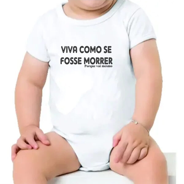 Body infantil Viva como se fosse morrer - Imagem 4