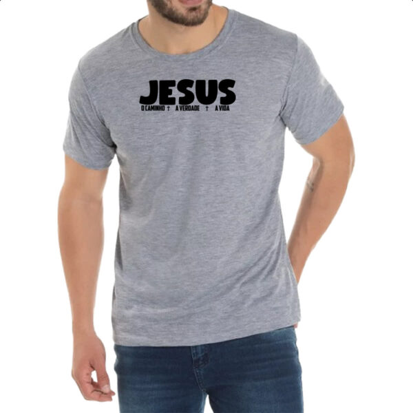 Camiseta Cinza Jesus caminho verdade e a vida 03 - Imagem 2
