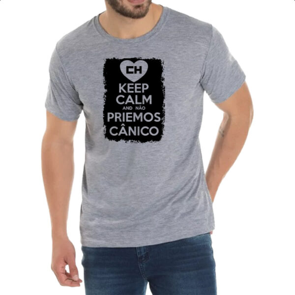 Camiseta Cinza Keep Calm and nao priemos canico - Imagem 2