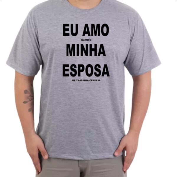 Camiseta Cinza Amo esposa e cerveja - Imagem 3