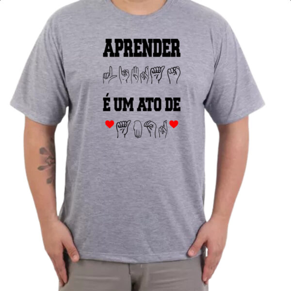 Camiseta Cinza Aprender libra ato de amor - Imagem 3