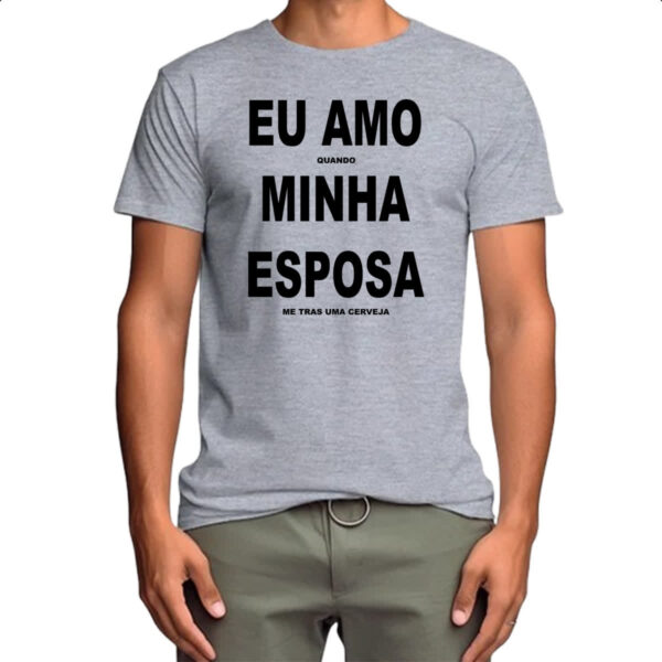 Camiseta Cinza Amo esposa e cerveja - Imagem 4
