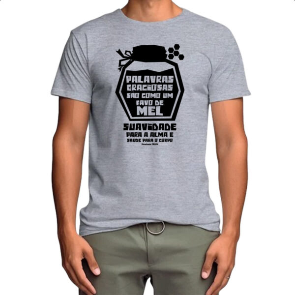 Camiseta Cinza Gospel Proverbios 16.24 - Imagem 4