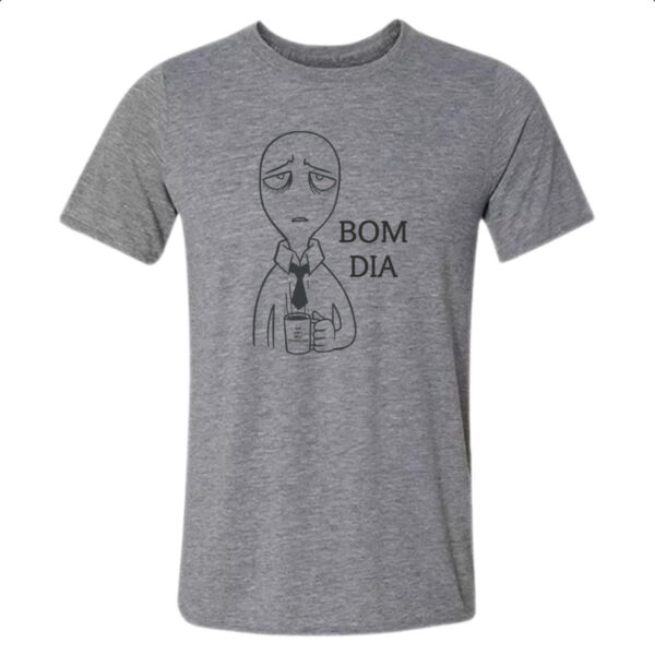 Camiseta Cinza Bom dia eu amo meu trabalho