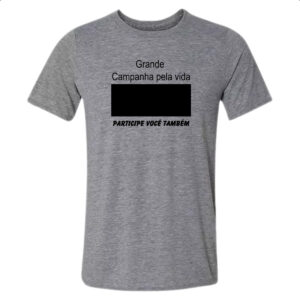 Camiseta Cinza Campanha cuide da sua vida
