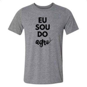Camiseta Cinza Eu sou do Agro