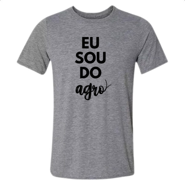 Camiseta Cinza Eu sou do Agro