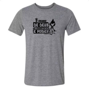 Camiseta Cinza Gospel 1 Corintios 4.20