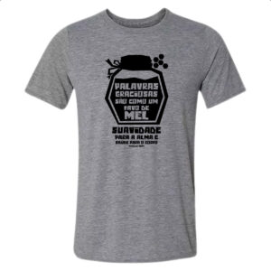 Camiseta Cinza Gospel Proverbios 16.24
