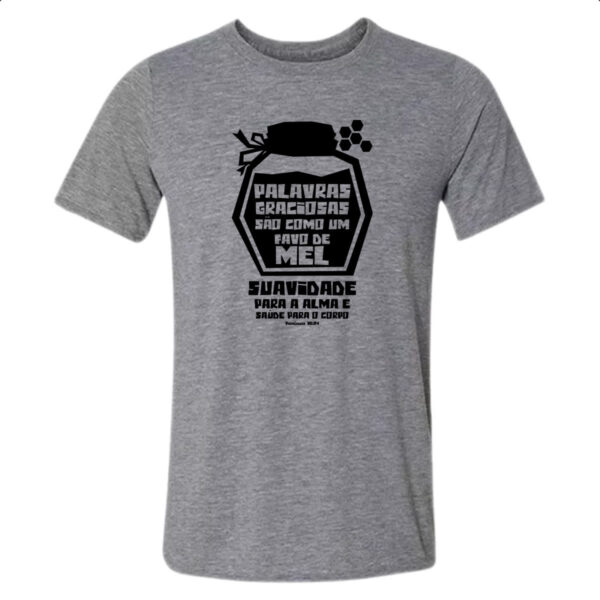 Camiseta Cinza Gospel Proverbios 16.24