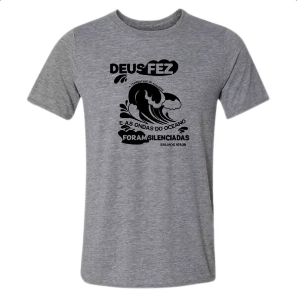 Camiseta Cinza Gospel Salmos 107.29