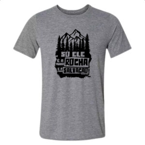Camiseta Cinza Gospel Salmos 62.2
