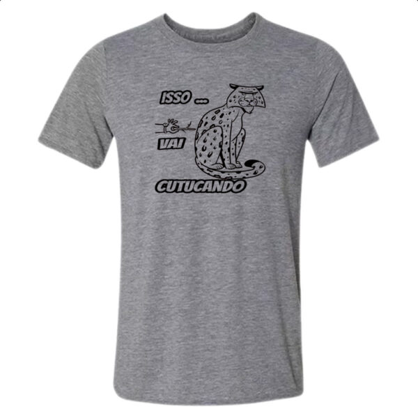 Camiseta Cinza Isso vai cutucando