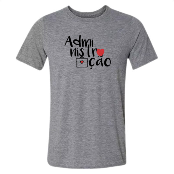 Camiseta Cinza Administracao - 3