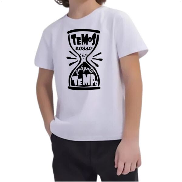Camiseta Infanto Juvenil Temos nosso proprio tempo - Imagem 2